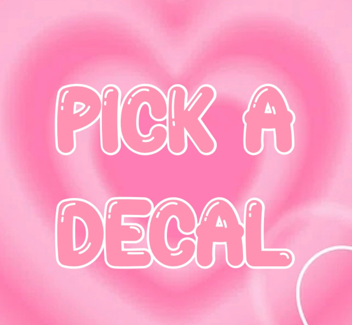 PICK A DECAL