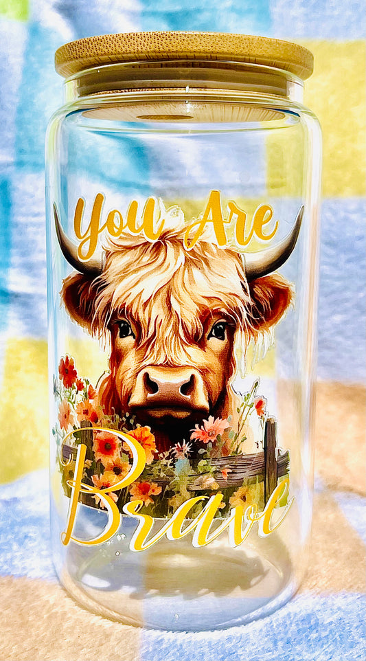 You are brave/highland cow