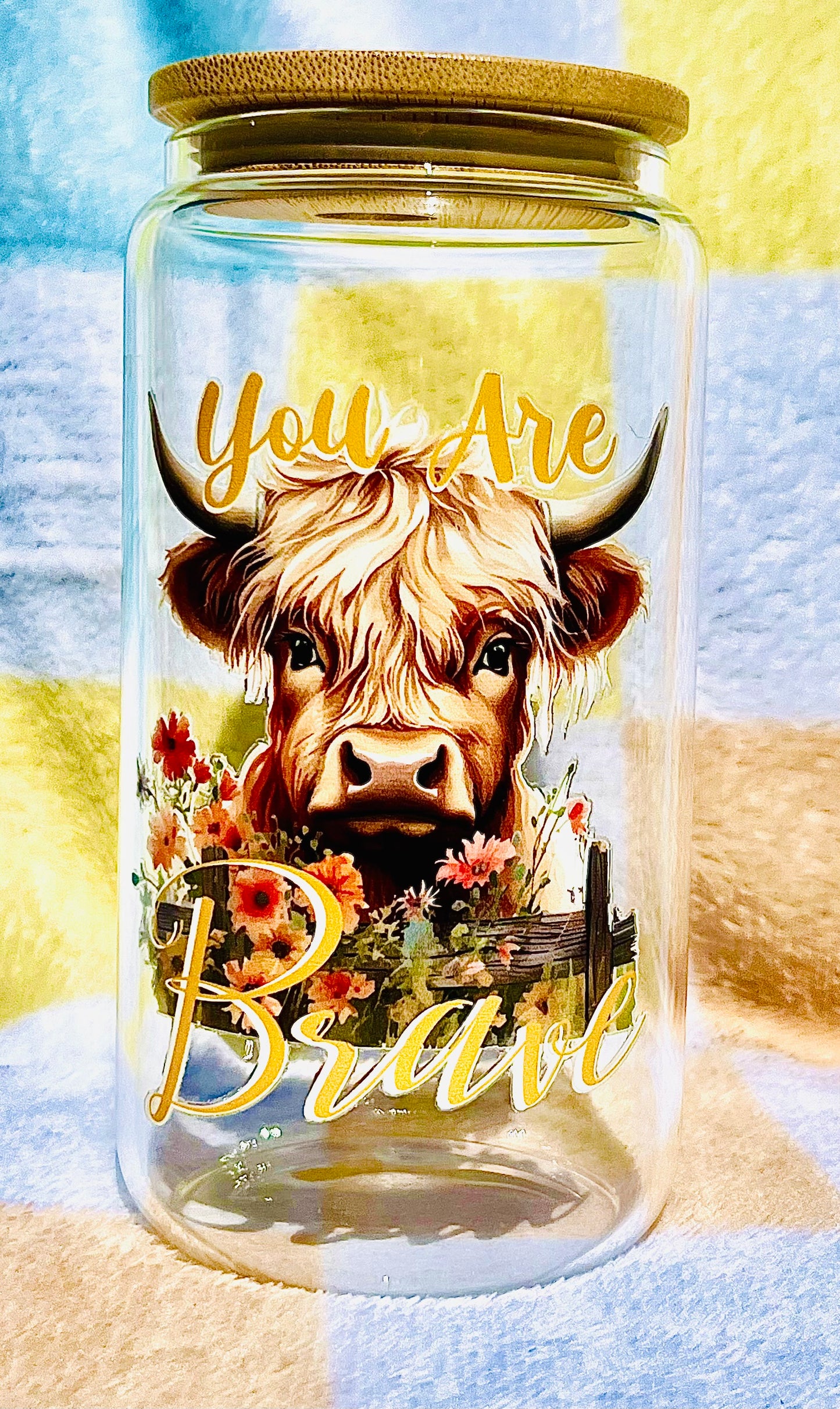 You are brave/highland cow
