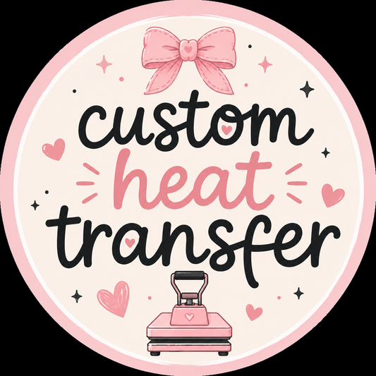 Custom Heat Tranfers